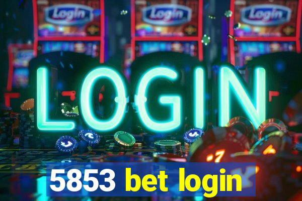 5853 bet login